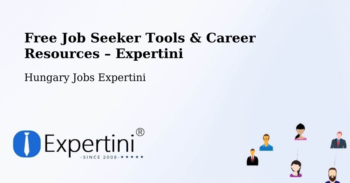 Free Job Seeker Tools & Career Resources – Encs - Encs, Hungary Jobs Expertini