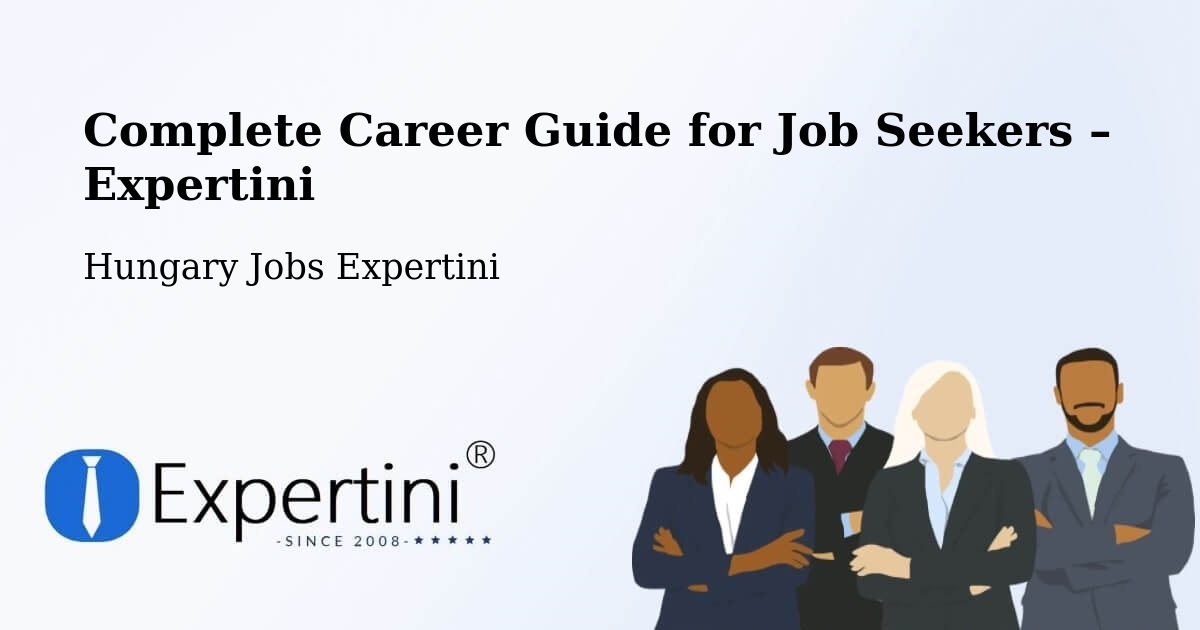 Career Guide for Job Seekers – Encs - Encs, Hungary Jobs Expertini