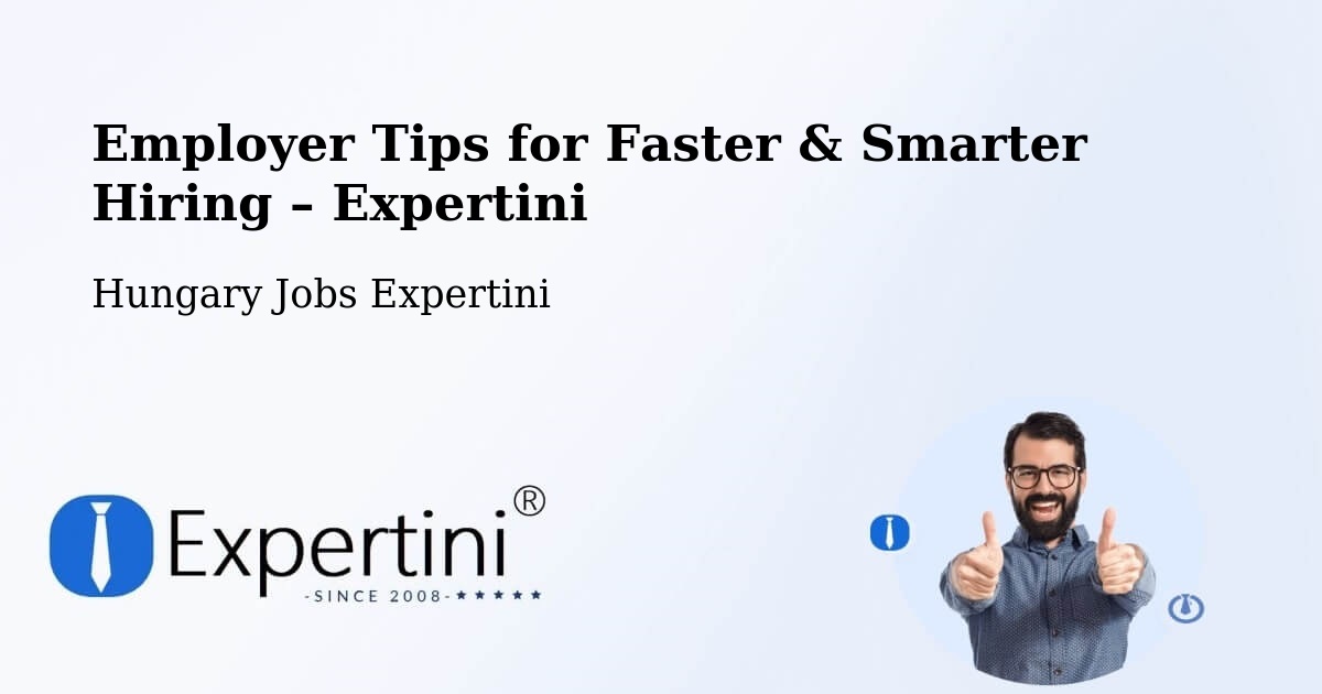 Employer Tips for Hiring & Recruitment – Encs - Encs, Hungary Jobs Expertini