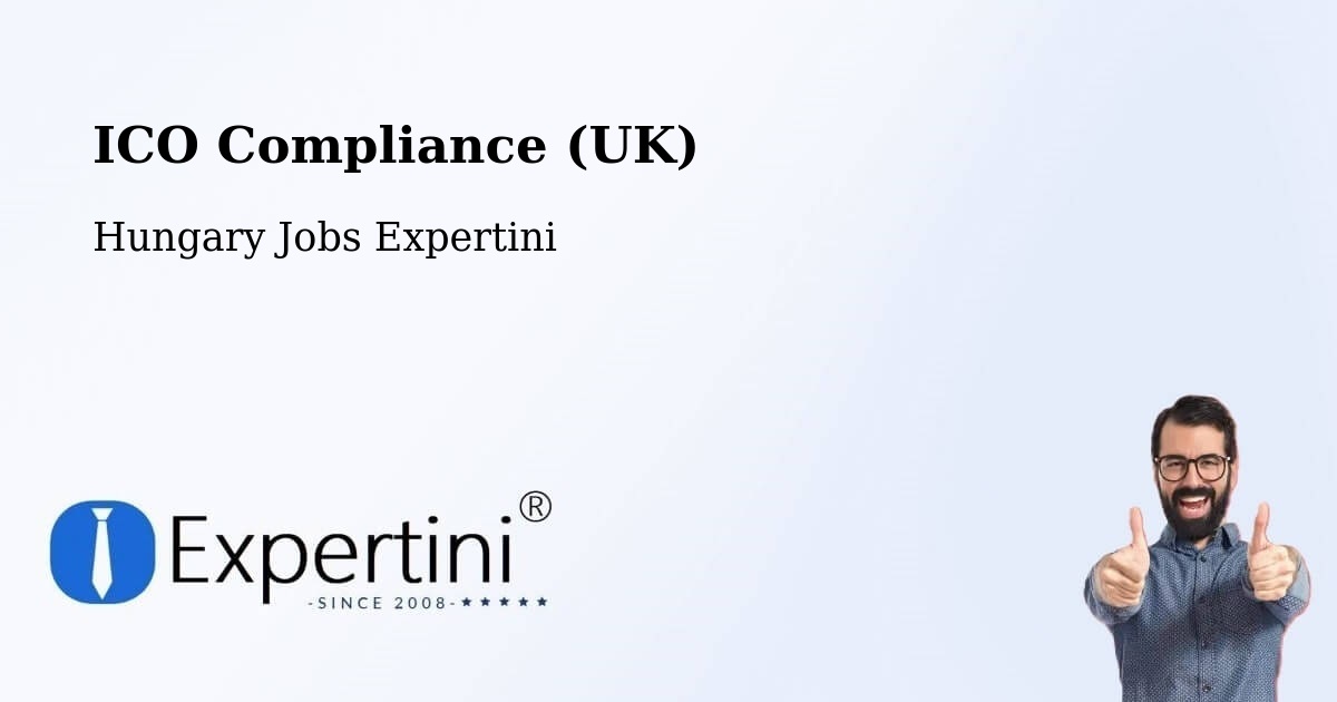 UK Data Protection & ICO Compliance – Encs - Hungary Jobs Expertini