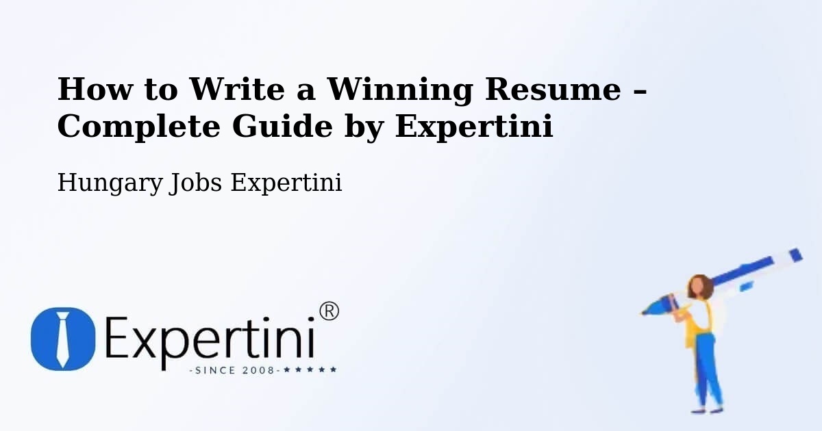 Resume Writing Guide for Job Seekers – Encs - Encs, Hungary Jobs Expertini