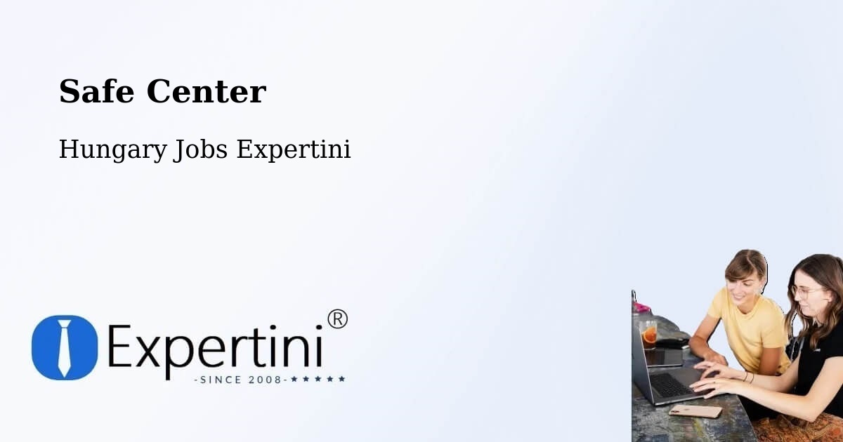Safety Center – Encs - Hungary Jobs Expertini