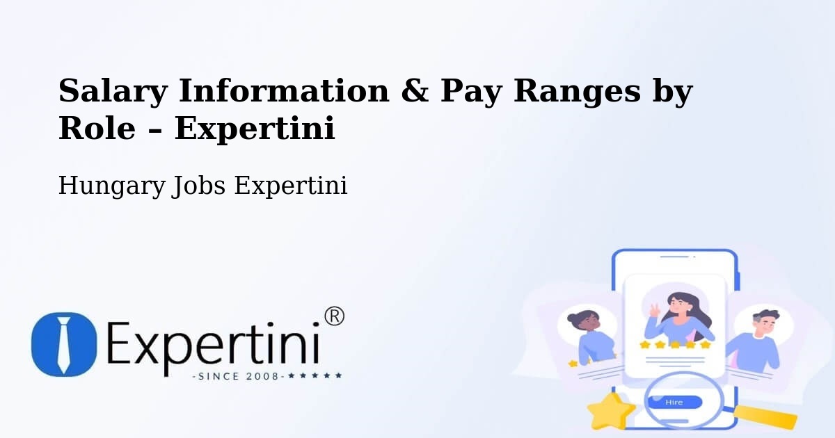 Salary Information & Pay Ranges – Encs - Encs, Hungary Jobs Expertini